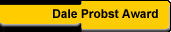 Dale Probst Gold Award
